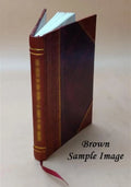 On the treatment of the morphine habit 1889 [Leather Bound]