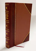 La Caccia Al Lupo. La Caccia Alla Volpe; Bozzetti Scenici / Verga, Giovanni (1902) (1902) [Leather Bound]