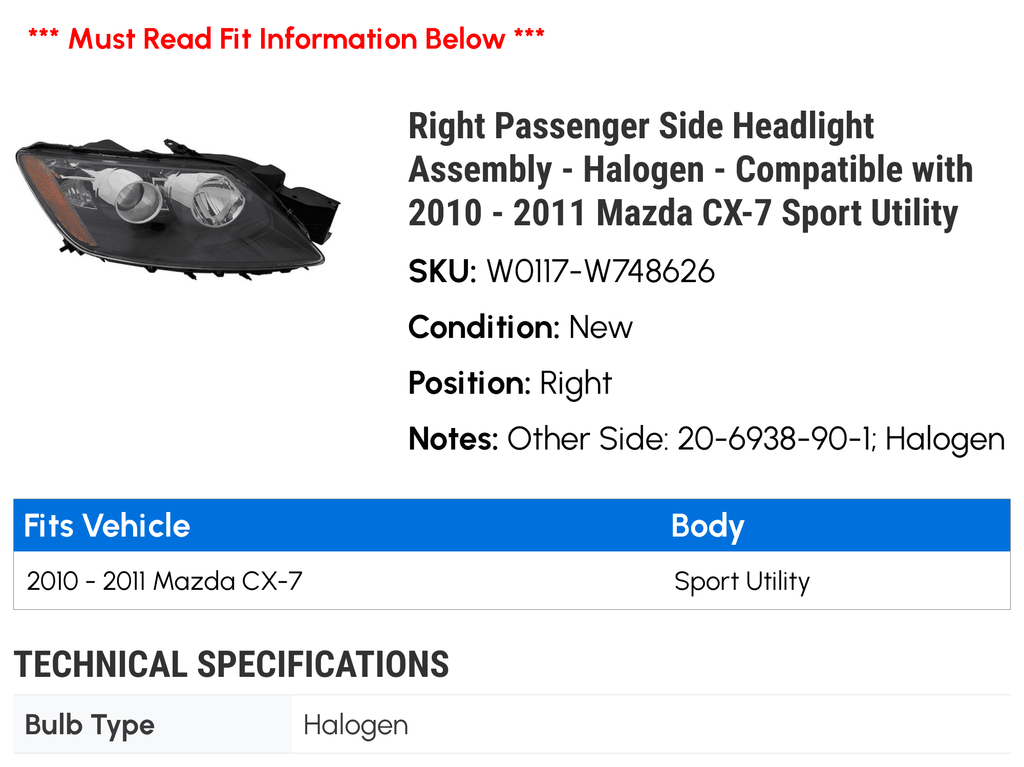Right Passenger Side Headlight Assembly - Halogen - Fitting with 2010 - 2011 Mazda CX-7 Sport Utility